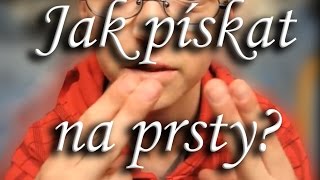 Jak pískat na prsty [upl. by Merrielle725]