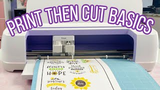 Print Then Cut Basics Tutorial with Cricut Maker or Cricut Explore Air 2 [upl. by Attenwahs]