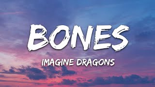 Imagine Dragons  Bones Lyrics [upl. by Eiramanad]