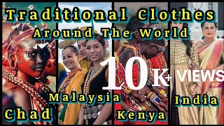 Culture and Traditional Clothes  Around The World [upl. by Pennebaker111]