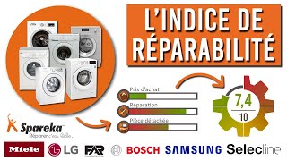 Indice de Réparabilité lave linge Loi antigaspillage  Les machines a laver les plus réparables [upl. by June411]