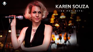 Karen Souza  My Favorite Covers  50 Pop Hits [upl. by Haceber]