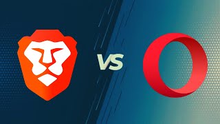 Brave vs Opera Browser  Updated  2023 [upl. by Adriene655]