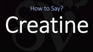 How to Pronounce Creatine CORRECTLY [upl. by Arther]