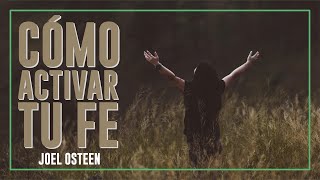 🚀 Cómo Activar mi Fe y Ser Valiente  Por Joel Osteen [upl. by Llewen796]