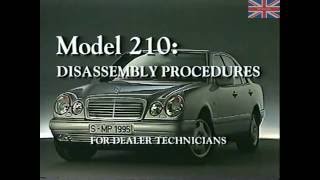 Mercedes  E Class W210  Disassembly Procedures 1995 [upl. by Willem300]