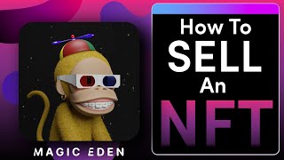 How to Sell an NFT on Magic Eden [upl. by Llerehc]