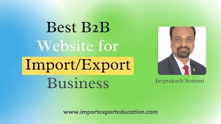 Which Is Best B2B Website For ImportExport Business [upl. by Llednyl]