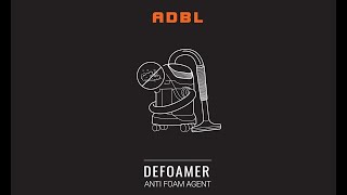 ADBL Defoamer Tutorial [upl. by Lennie]