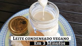 leite condensado vegano em 3 minutos  fácil e rápido [upl. by Klayman]