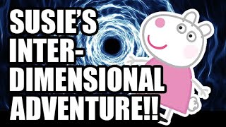 Susies Interdimensional Adventure [upl. by Baptist]