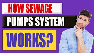 How Sewage Pump System WORKS [upl. by Salinas]