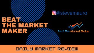 Beat the Market Maker NEW CONTENT BTMM  Steve Mauro  DMR Daily Market Review Session  1272021 [upl. by Bodkin]