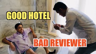 GOOD HOTEL  BAD REVIEWER [upl. by Otsirave16]