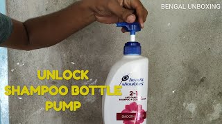 How to open Shampoo bottle Unlock a Shampoo Bottle Pump🔥🔥🔥 [upl. by Noakes]