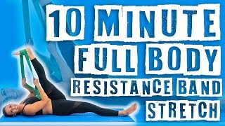 10 Minute Full Body Resistance Band Stretch [upl. by Asilav]