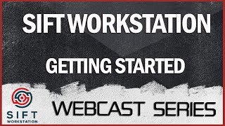 Getting Started with the SIFT Workstation Webcast with Rob Lee [upl. by Anaicul]