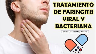 🔴 TRATAMIENTO DE FARINGITIS VIRAL Y BACTERIANA [upl. by Elleivad]