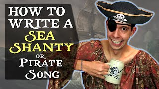 How To Write A Sea Shanty Song or Pirate Music [upl. by Kent]