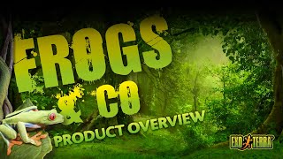 Exo Terra Frogs amp Co Introduction [upl. by Philippe417]