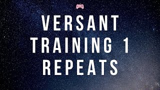 Versant training 1  repeats [upl. by Kella924]