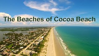 The Beaches of Cocoa Beach Florida Aerial Tour Video [upl. by Yerag]