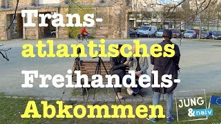 Transatlantisches Freihandelsabkommen TTIP  Jung amp Naiv Folge 139 [upl. by Marta]