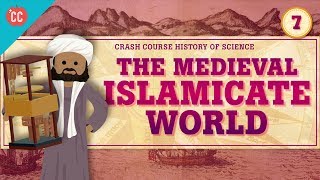 The Medieval Islamicate World Crash Course History of Science 7 [upl. by Calysta]