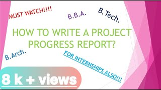 How to write project progress report for internships in professional courses like BTech [upl. by Josie471]