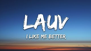 Lauv  I Like Me Better Lyrics [upl. by Eelnyl]