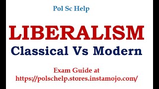 Liberalism core thoughts classical vs modern [upl. by Lupe901]