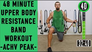 48 Minute Upper Body Resistance Band Workout  ACHV PEAK [upl. by Stefanac]