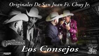 Los Originales de San Juan feat Chuy Jr  Los Consejos [upl. by Hanahsuar]