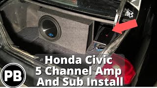 2001  2005 Honda Civic 5 channel Amp and Sub Install [upl. by Yeclek635]