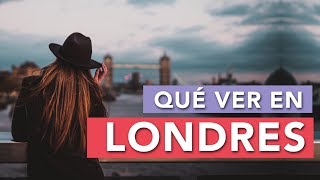 Qué ver en Londres  10 Lugares imprescindibles 🇬🇧 [upl. by Issirk]