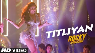 TITLIYAN Video Song  ROCKY HANDSOME  John Abraham Shruti Haasan  Sunidhi Chauhan [upl. by Aihsiyt]