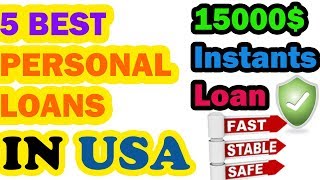 5 BEST PERSONAL LOANS in the USA  Borrow 15000 with Bad Credit history [upl. by Ailaroc]