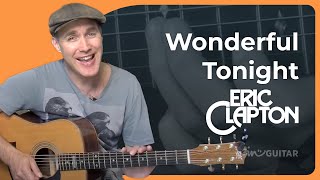 Wonderful Tonight Easy Guitar Lesson  Eric Clapton [upl. by Eylhsa]