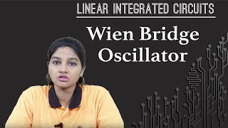 Wien Bridge Oscillator  Oscillator  Linear Integrated Circuits [upl. by Fasano60]