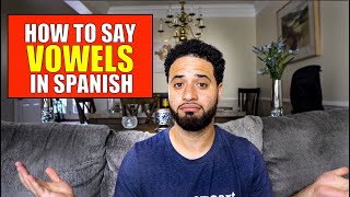 How To Learn How To Say VOWELS In SPANISH AEIOU [upl. by Neelram654]