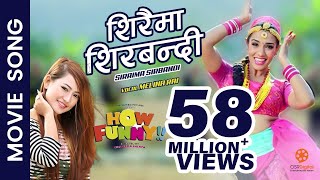 Siraima Sirbandi  New Nepali Movie quotHow Funnyquot Song  Priyanka Karki  Melina Rai [upl. by Adanama]