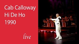 ‎‍🎤 Cab Calloway Hi De Ho live [upl. by Ted]