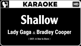 Lady Gaga amp Bradley Cooper  Shallow Karaoke Version  HQ Audio [upl. by Rednal937]