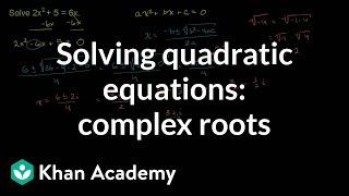 Example Complex roots for a quadratic  Algebra II  Khan Academy [upl. by Saphra]