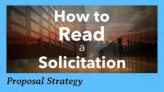 How to Read a Federal Government Solicitation for a Contract RFP RFQ [upl. by Yuma567]