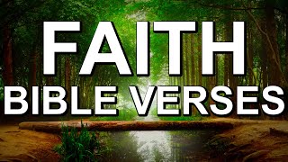 Faith Bible Verses  Scriptures For Inspiration Motivation amp Encouragement [upl. by Onaicram]