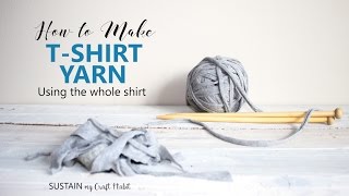 How to make TShirt Yarn using the Whole Shirt in a Continuous Strand [upl. by Tyoh]