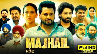 Majhail Full Punjabi Movie 2025  Dev Kharoud  Roopi Gill  Guggu Gill  Dheeraj  Reviews amp Facts [upl. by Carmine]