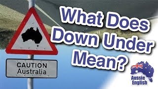 What Does quotDown Underquot Mean  Aussie Culture  Learn Australian English [upl. by Alejoa]