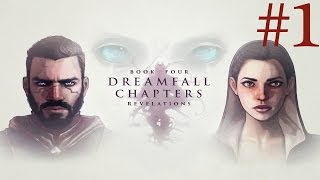 Dreamfall Chapters Book Four  Revelations Walkthrough part 1 [upl. by Bhatt495]